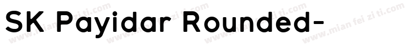 SK Payidar Rounded字体转换